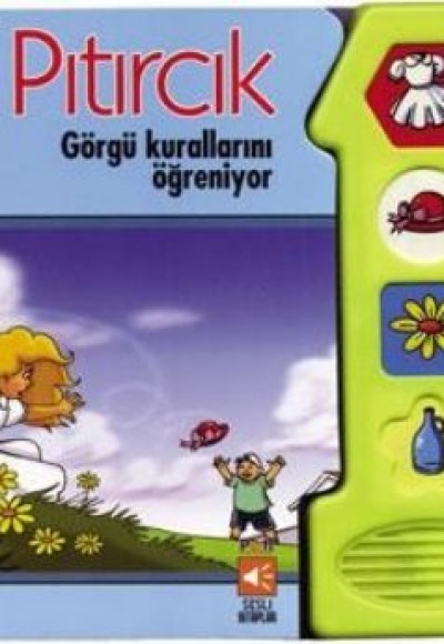 Pıtırcık Görgü Kurallarını Öğreniyor