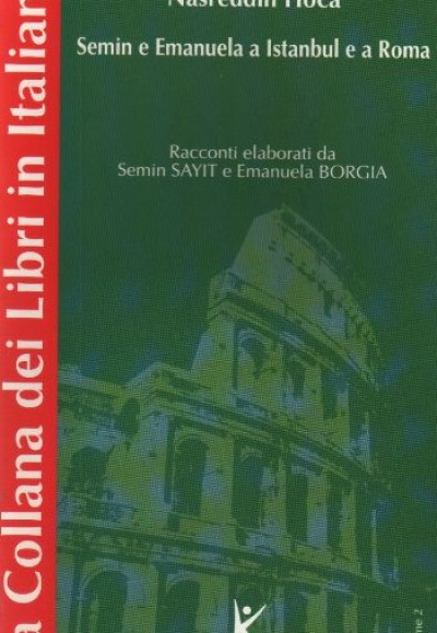 Nasreddin Hoca Semin e Emanuela a Istanbul e a Roma La Collana dei Libri in Italiano  Volume 2