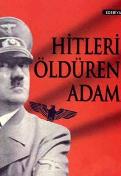 Hitleri Öldüren Adam