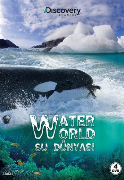 Discovery Channel: Water World - Su Dünyası