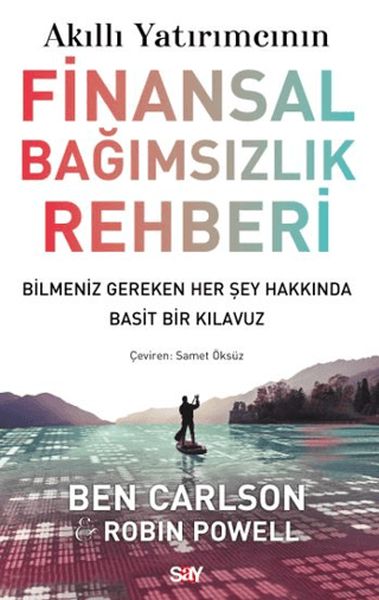 Akıllı Yatırımcının Finansal Bağımsızlık Rehberi