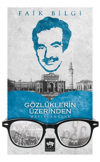 Gözlüklerin Üzerinden "Hatırlamalar"