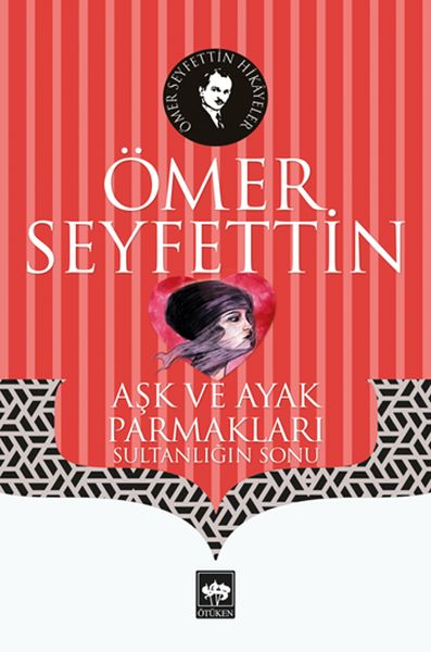 Aşk ve Ayak Parmakları - Sultanlığın Sonu