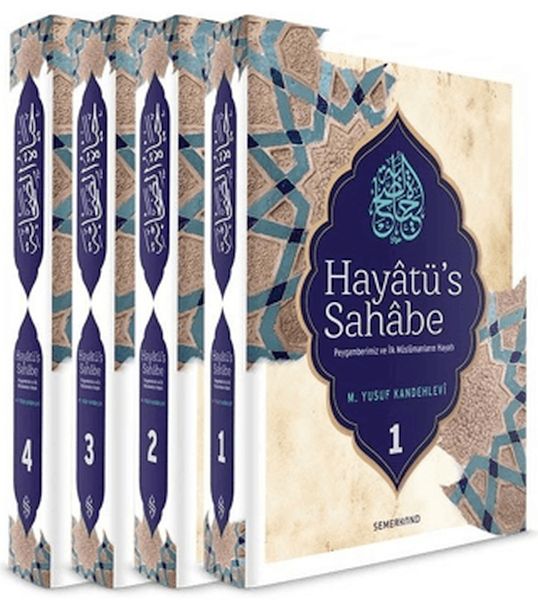 Hayatü's Sahabe Peygamberimiz ve İlk Müslümanların Hayatı (4 Cilt)