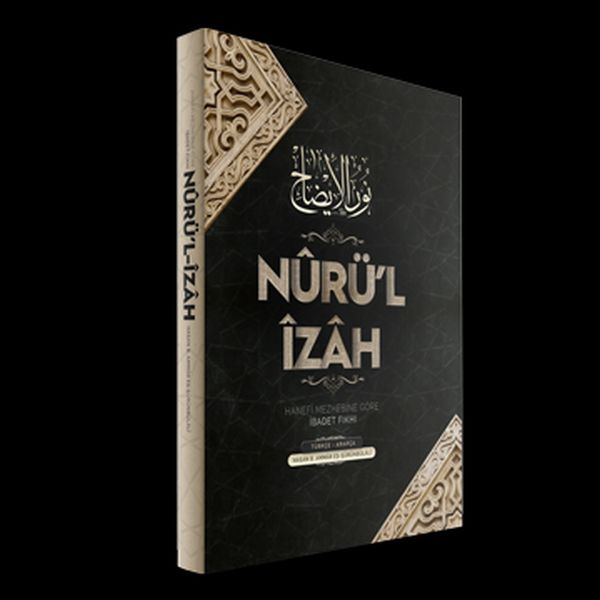 Nurül İzah | Hanefi Mezhebine Göre İbadet (Ciltli)