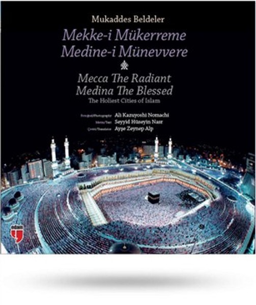 Mukaddes Beldeler - Mekke-i Mükerreme, Medine-i Münevvere The Holiest Cities of Islam - Mecca T