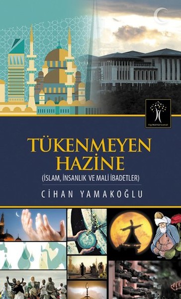 Tükenmeyen Hazine İslam, İnsanlık ve Mali İbadetler