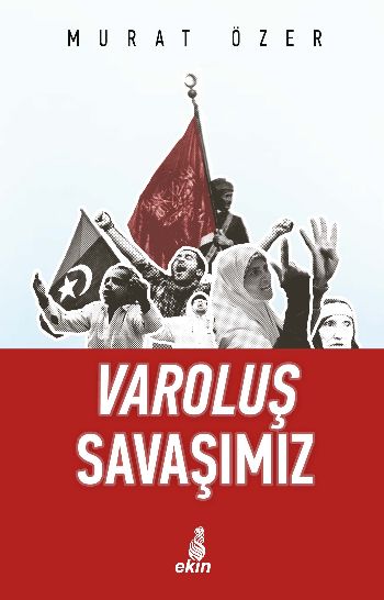 Varoluş Savaşımız