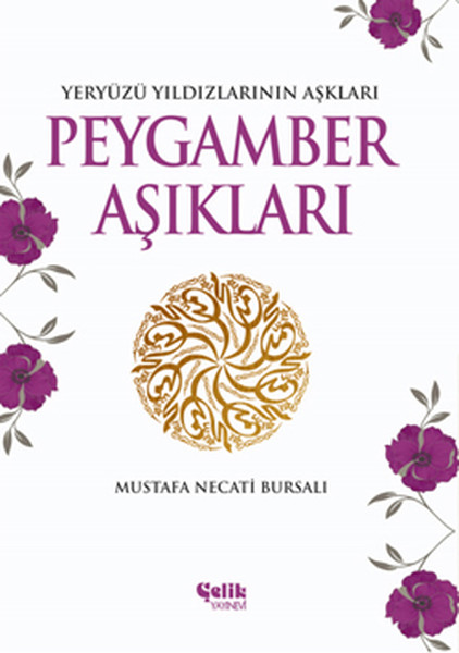 Peygamber Aşıkları  Yeryüzü Yıldızlarının Aşkları