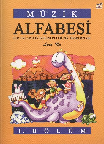 Müzik Alfabesi Çocuklar İçin Eğlenceli Müzik Teori Kitabı 1. Bölüm