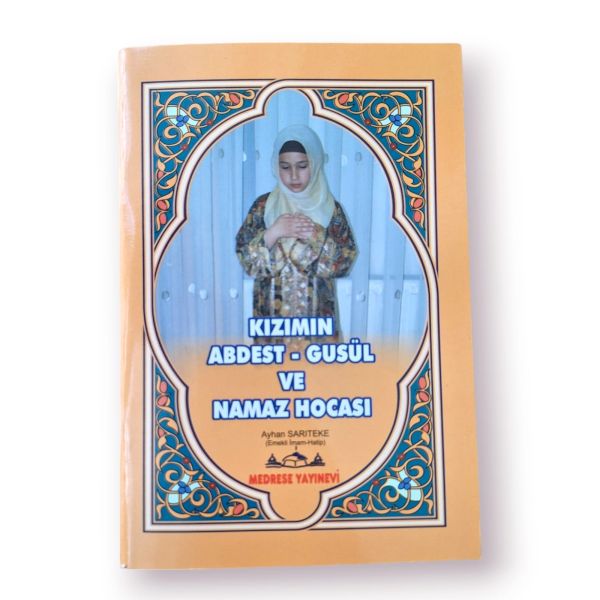 Kızımın Abdest Gusül Ve Namaz Hocası