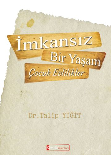 İmkansız Bir Yaşam - Çocuk Evlilikler