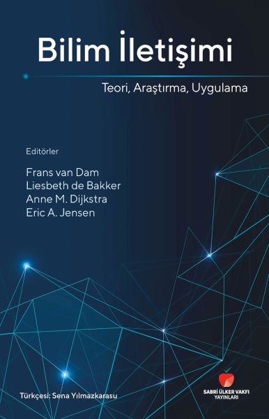 Bilim İletişimi Teori Araştırma Uygulama