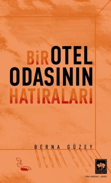 Bir Otel Odasının Hatıraları