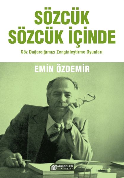 Sözcük Sözcük İçinde – Söz Dağarcığımızı Zenginleştirme Oyunları