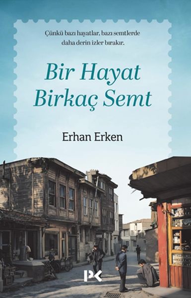 Bir Hayat Birkaç Semt