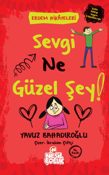 Sevgi Ne Güzel Şey! - Erdem Hikayeleri