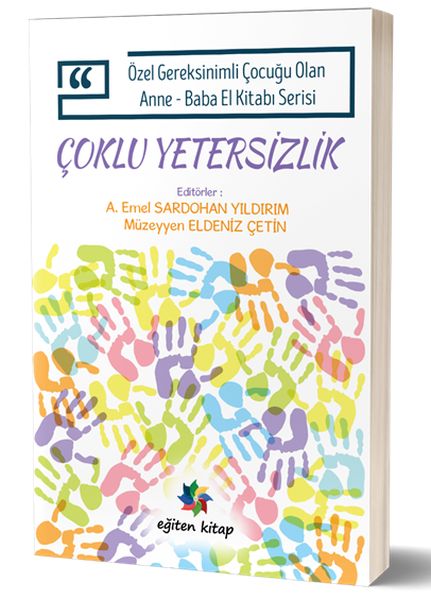 Özel Gereksinimli Çocuğu Olan Anne Baba El Kitabı Serisi - Çoklu Yetersizlik