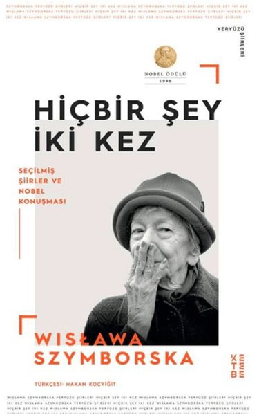 Hiçbir Şey İki Kez Seçilmiş Şiirler ve Nobel Konuşması