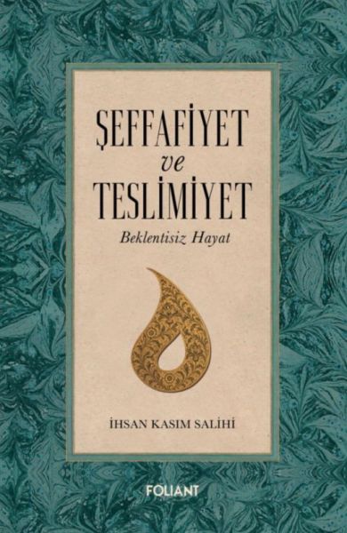 Şeffafiyet ve Teslimiyet