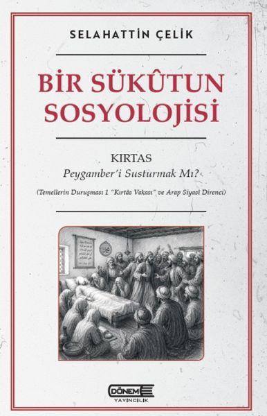 Bir Sükutun Sosyolojisi Kırtas: Peygamber’i Susturmak Mı?