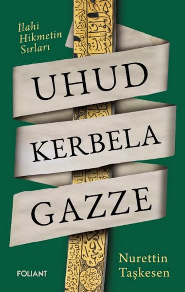Uhud Kerbela Gazze