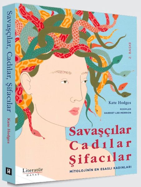 Savaşçılar, Cadılar, Şifacılar (Mitolojinin En Esaslı Kadınları)