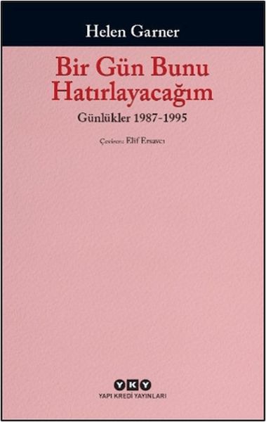 Bir Gün Bunu Hatırlayacağım: Günlükler 1987-1995