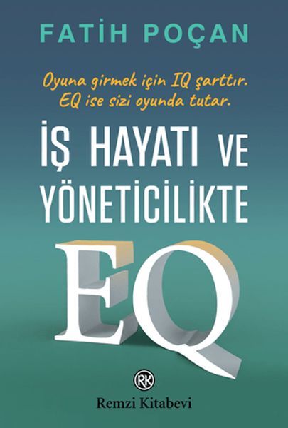 İş Hayatı ve Yöneticilikte EQ