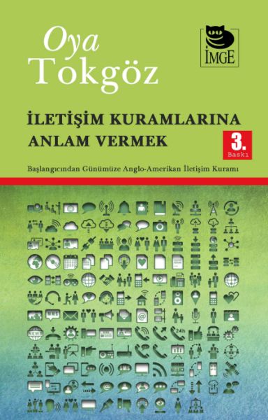 İletişim Kuramlarına Anlam Vermek Başlangıcından Günümüze Anglo-Amerikan İletişim Kuramı