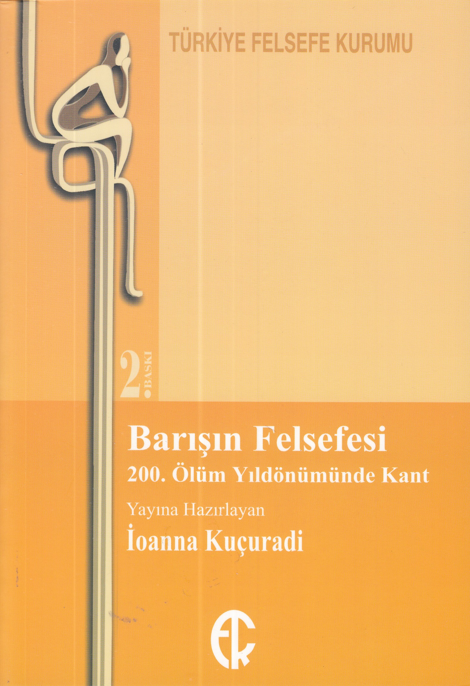Barışın Felsefesi - 200. Ölüm Yıldönümünde Kant