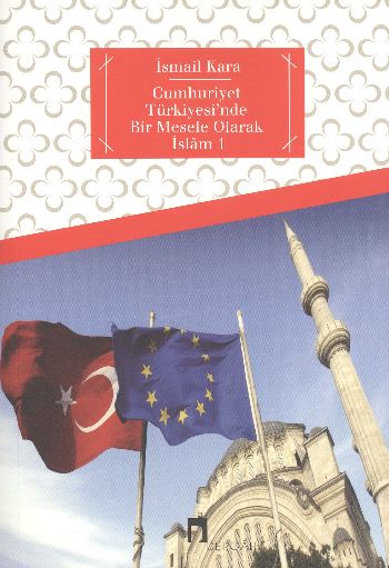 Cumhuriyet Türkiyesi'nde Bir Mesele Olarak İslam 1